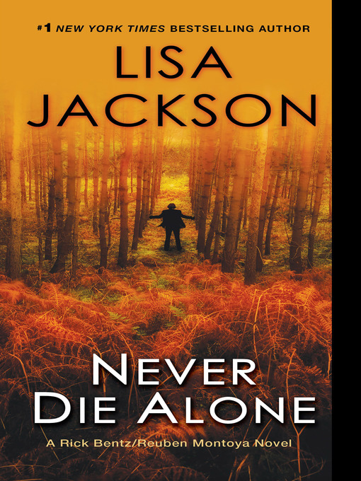 Title details for Never Die Alone by Lisa Jackson - Wait list